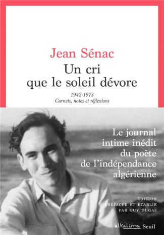 senac-jean-3b-dugas-guy-un-cri-que-le-soleil-devore-1942-1973-carnets-journaux-notes-et-reflexions-edition-prefacee-et_0