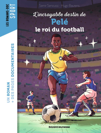 senoussi-samir-3b-baurens-hugo-l-incroyable-destin-de-pele-le-roi-du-football_0