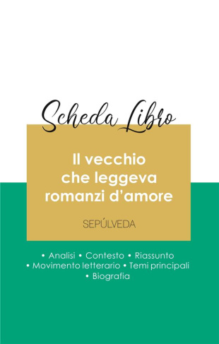 sepulveda-luis-scheda-libro-il-vecchio-che-leggeva-romanzi-d-amore-di-luis-sepulveda-analisi-letteraria-di-riferim_0