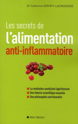 serfaty-lacrosniere-catherine-3b-deprund-marie-chri-les-secrets-de-l-alimentation-anti-inflammatoire_0