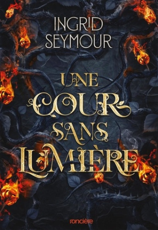 seymour-ingrid-a-court-so-dark-broche-edition-francaise-tome-03-la-guerisseuse-de-royaumes_0