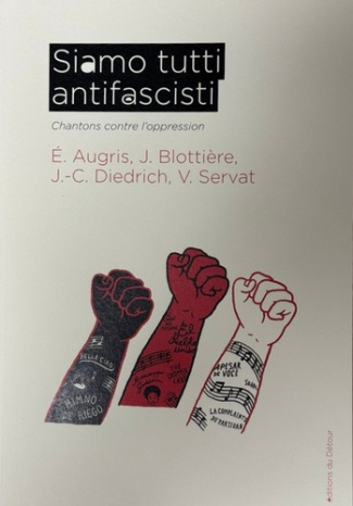 siamo-tutti-antifascisti-chantons-contre-les-oppressions_0