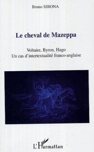 sibona-bruno-le-cheval-de-mazeppa-voltaire-byron-hugo-un-cas-d-intertextualite-franco-anglaise_0