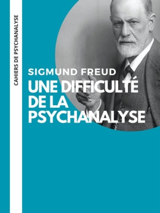 sigmund-freud-une-difficulte-de-la-psychanalyse_0