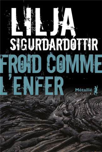 sigurdardottir-lilja-3b-salaun-jean-christophe-froid-comme-l-enfer_0
