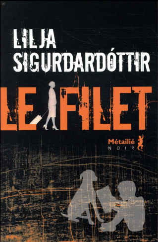 sigurdardottir-lilja-3b-salaun-jean-christophe-reykjavik-noir-tome-2-le-filet_0
