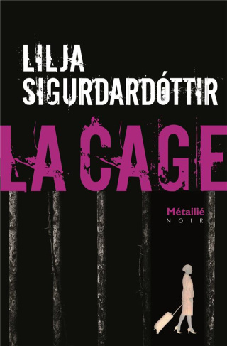 sigurdardottir-lilja-3b-salaun-jean-christophe-reykjavik-noir-tome-3-la-cage_0
