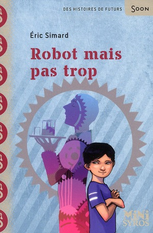 simard-eric-robot-mais-pas-trop_0