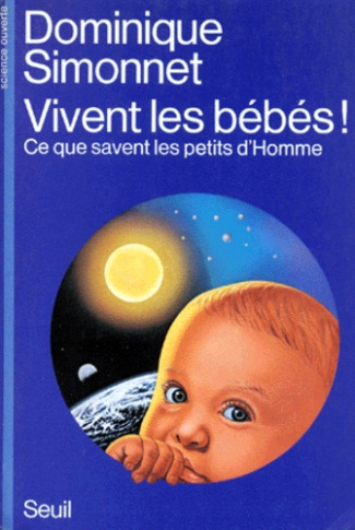 simonnet-dominique-vivent-les-bebes-ce-que-savent-les-petits-d-homme_0