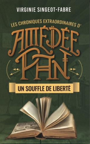 singeot-fabre-virginie-les-chroniques-extraordinaire-d-amedee-pan-tome-4-un-souffle-de-liberte_0