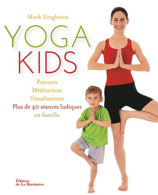 singleton-mark-3b-fraser-tara-3b-favre-audrey-yoga-kids-postures-meditations-visualisations-plus-de-40-seances-ludiques-en-famille_0