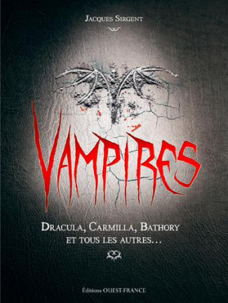 sirgent-jacques-vampires-dracula-carmilla-bathory-et-tous-les-autres_0