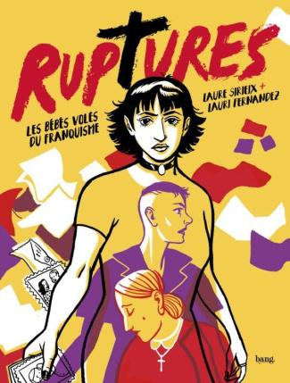 sirieix-laure-3b-fernandez-lauri-ruptures-les-bebes-voles-du-franquisme_0