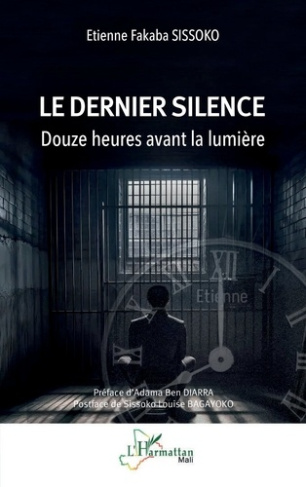 sissoko-etienne-fakaba-diarra-adama-ben-bagayo-le-dernier-silence-douze-heures-avant-la-lumiere_0