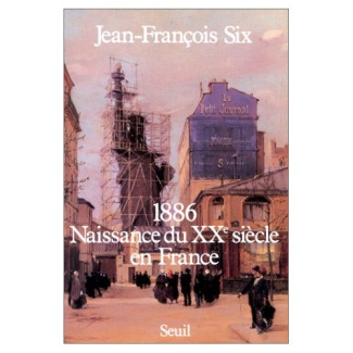 six-jean-francois-1886-naissance-du-xxe-siecle-en-france_0
