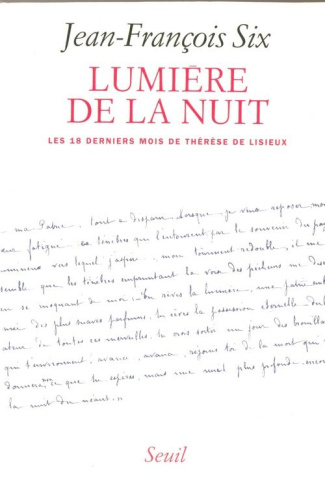 six-jean-francois-lumiere-de-la-nuit-les-dix-huit-derniers-mois-de-therese-de-lisieux_0