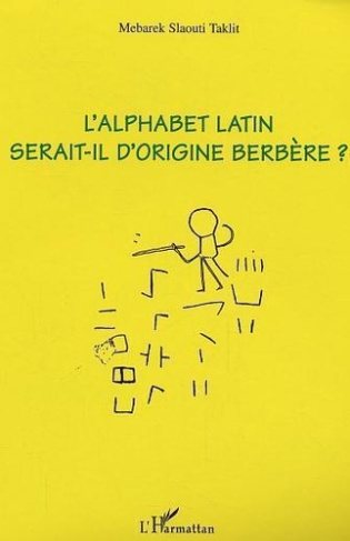 slaouti-taklit-mebarek-l-alphabet-latin-serait-il-d-origine-berbere_0