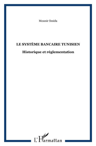 smida-mounir-le-systeme-bancaire-tunisien-historique-et-reglementation_0