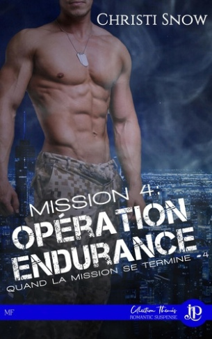 snow-christi-quand-la-mission-se-termine-tome-4-mission-4-operation-endurance_0