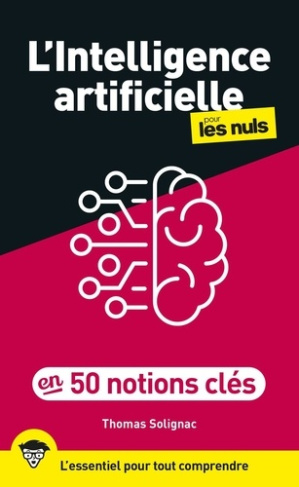 solignac-thomas-l-intelligence-artificielle-pour-les-nuls-en-50-notions-cles-2e-ed_0