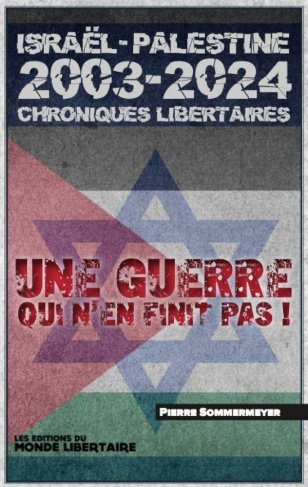 sommermeyer-pierre-israel-palestine-2003-2023-chroniques-libertaires-une-guerre-qui-n-en-finit-pas_0