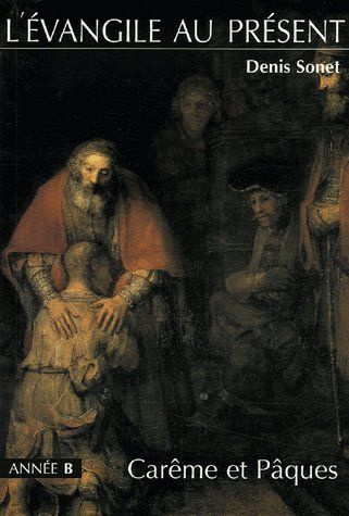 sonet-denis-l-evangile-au-present-careme-et-paques_0