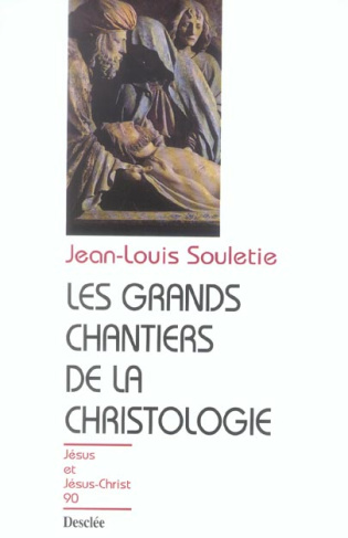 souletie-jean-louis-3b-dore-joseph-les-grands-chantiers-de-la-christologie_0