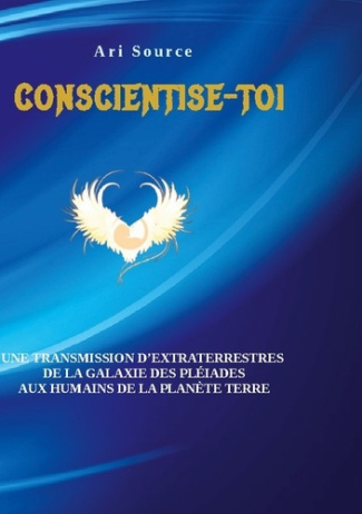 source-ari-conscientise-toi-une-transmission-d-extraterres_0