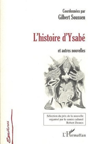 soussen-gilbert-l-histoire-d-ysabe-et-autres-nouvelles_0