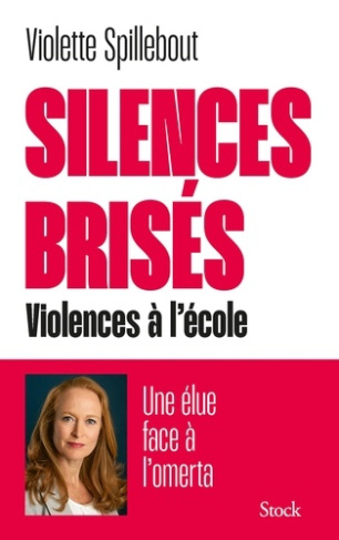 spillebout-violette-silences-brises-violences-a-l-ecole-une-elue-face-a-l-omerta_0