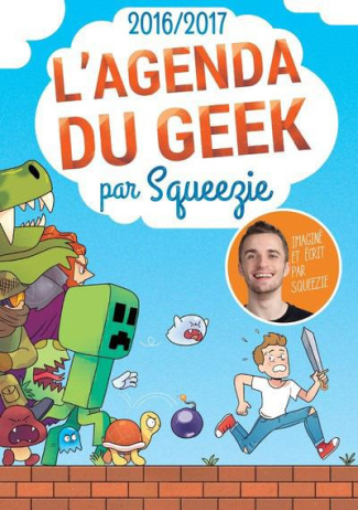squeezie-spenale-l-agenda-du-geek-2016-2017_0
