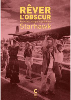 starhawk-capiez-rever-l-obscur-femmes-magie-et-politique_0