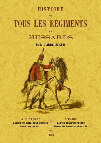staub-andre-pierre-histoire-de-tous-les-regiments-de-hussards_0