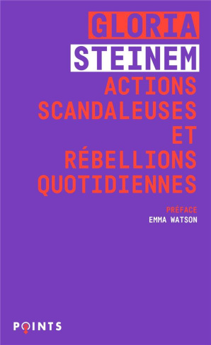 steinem-gloria-3b-watson-emma-3b-pracontal-mona-de-3b-actions-scandaleuses-et-rebellions-quotidiennes_0
