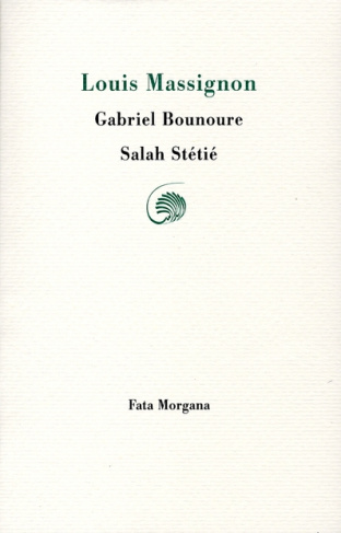 stetie-salah-3b-bounoure-gabriel-louis-massignon_0