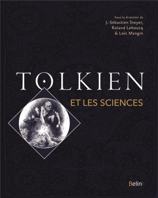 steyer-jean-sebastien-3b-lehoucq-roland-3b-mangin-lo-tolkien-et-les-sciences_0