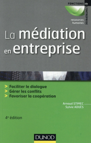 stimec-arnaud-3b-adijes-sylvie-3b-salzer-jacques-la-mediation-en-entreprise-faciliter-le-dialogue-gerer-les-conflits-favoriser-la-cooperation-4e_0
