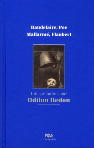 strauss-alexandra-baudelaire-poe-mallarme-flaubert-interpretations-par-odilon-redon_0