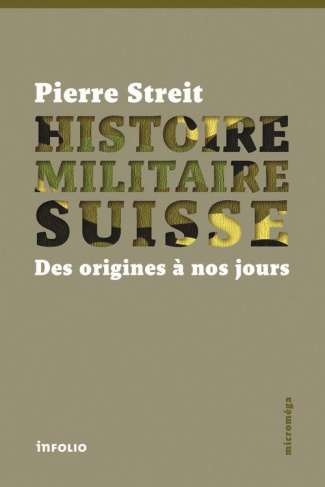streit-pierre-3b-buhlmann-christian-histoire-militaire-suisse-des-origines-a-nos-jours_0
