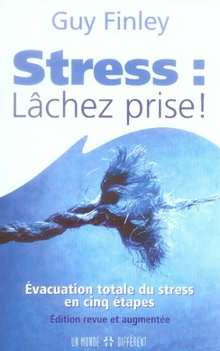 stress-lachez-prise-evacuation-totale-du-stress-en-cinq-etapes-edition-revue-et-augmentee_0