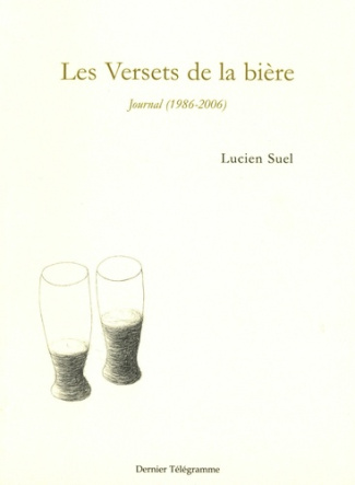 suel-lucien-les-versets-de-la-biere-journal-1986-2006_0