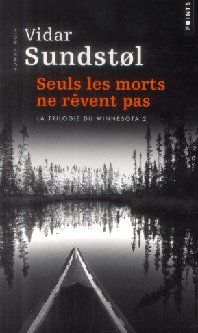 sundstol-vidar-3b-hervieu-helene-3b-sauvegrain-eva-la-trilogie-du-minnesota-tome-2-seuls-les-morts-ne-revent-pas_0