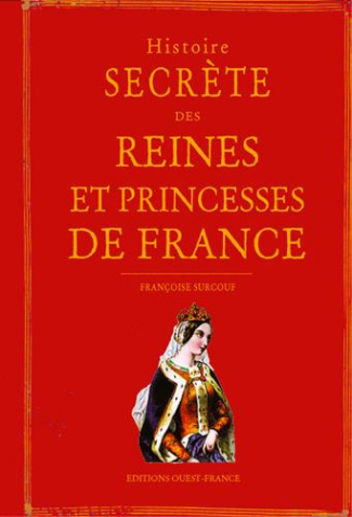 surcouf-francoise-histoire-secrete-des-reines-et-princesses-de-france_0