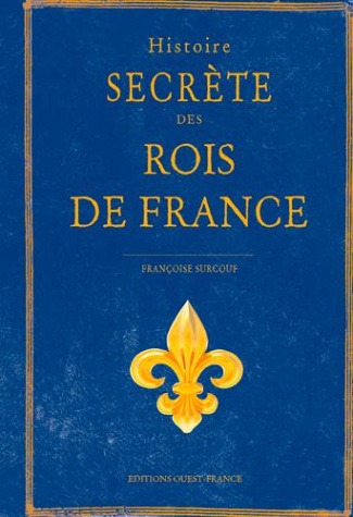 surcouf-francoise-histoire-secrete-des-rois-de-france_0