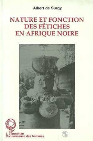 surgy-albert-de-nature-et-fonction-des-fetiches-en-afrique-noire-le-cas-du-sud-togo_0
