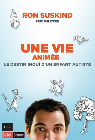 suskind-ron-3b-deschamps-pascale-marie-une-vie-animee-le-destin-inoui-d-un-enfant-autiste_0