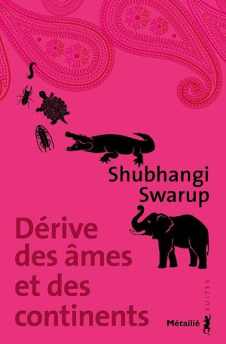 swarup-shubhangi-3b-schwaller-celine-derive-des-ames-et-des-continents_0