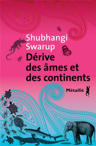 swarup-shubhangi-derive-des-ames-et-des-continents_0