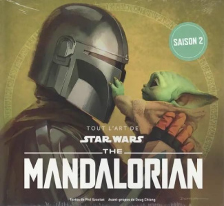 szostak-phil-3b-chiang-doug-3b-pernot-isabelle-tout-l-art-de-star-wars-the-mandalorian-saison-2_0