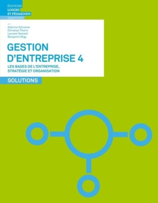 sztremer-sabrina-3b-tharin-christian-3b-gemelli-laur-gestion-d-entreprise-volume-4-les-bases-de-l-entreprise-strategie-et-organisation-solutions_0